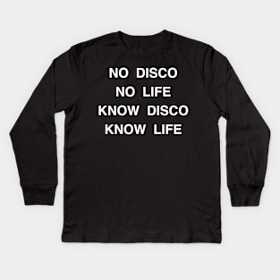 No disco no life Kids Long Sleeve T-Shirt